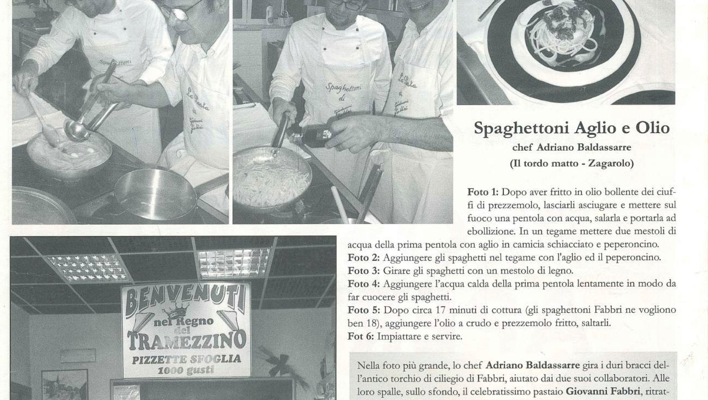 “I migliori spaghettoni sono quelli di Giovanni Fabbri” confessa lo chef Adriano Baldassare nella rivista “Quaderni”